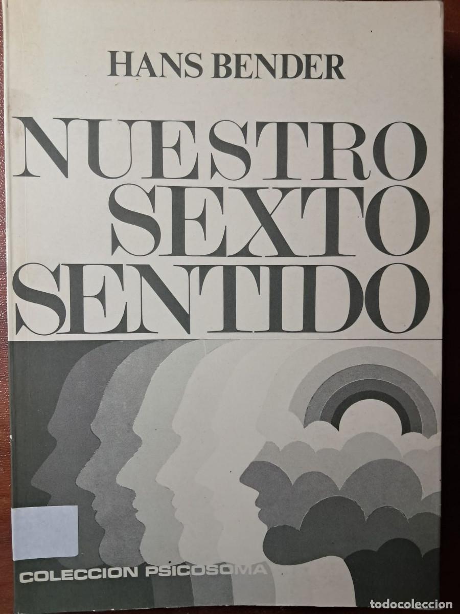 Libros de segunda mano: NUESTRO SEXTO SENTIDO - HANS BENDER