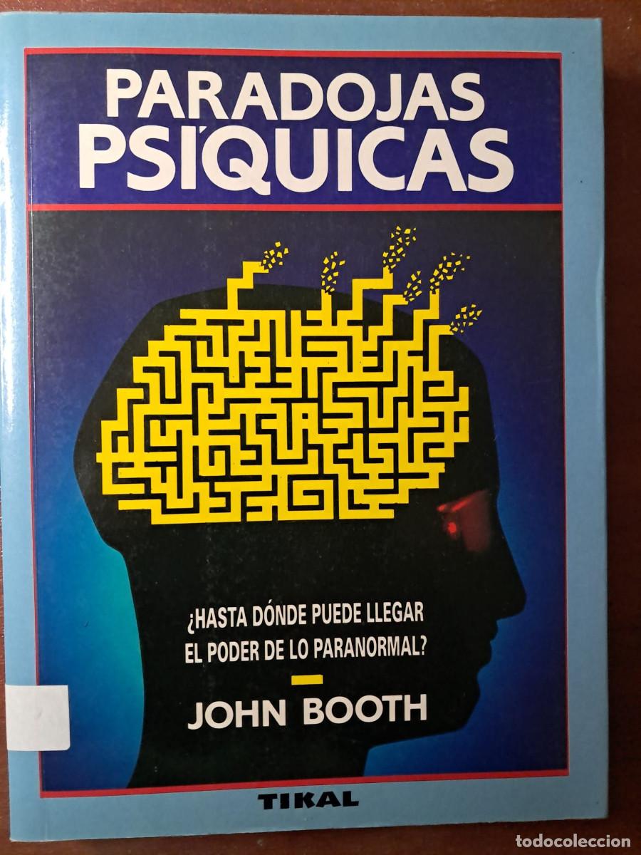 Libros de segunda mano: PARADOJAS PSIQUICAS - JOHN BOOTH