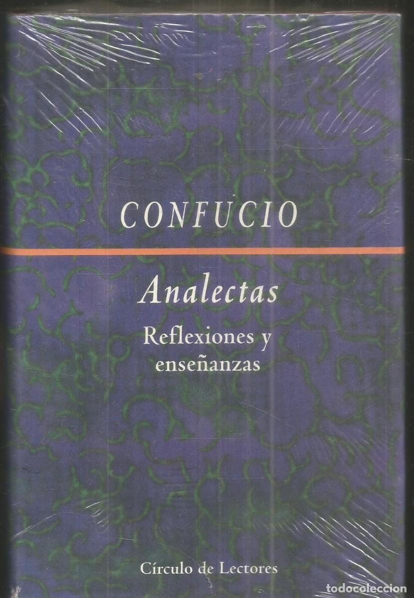 Libros de segunda mano: CONFUCIO. ANALECTAS. REFLEXIONES Y ENSE&Ntilde;ANZAS. CIRCULO DE LECTORSE