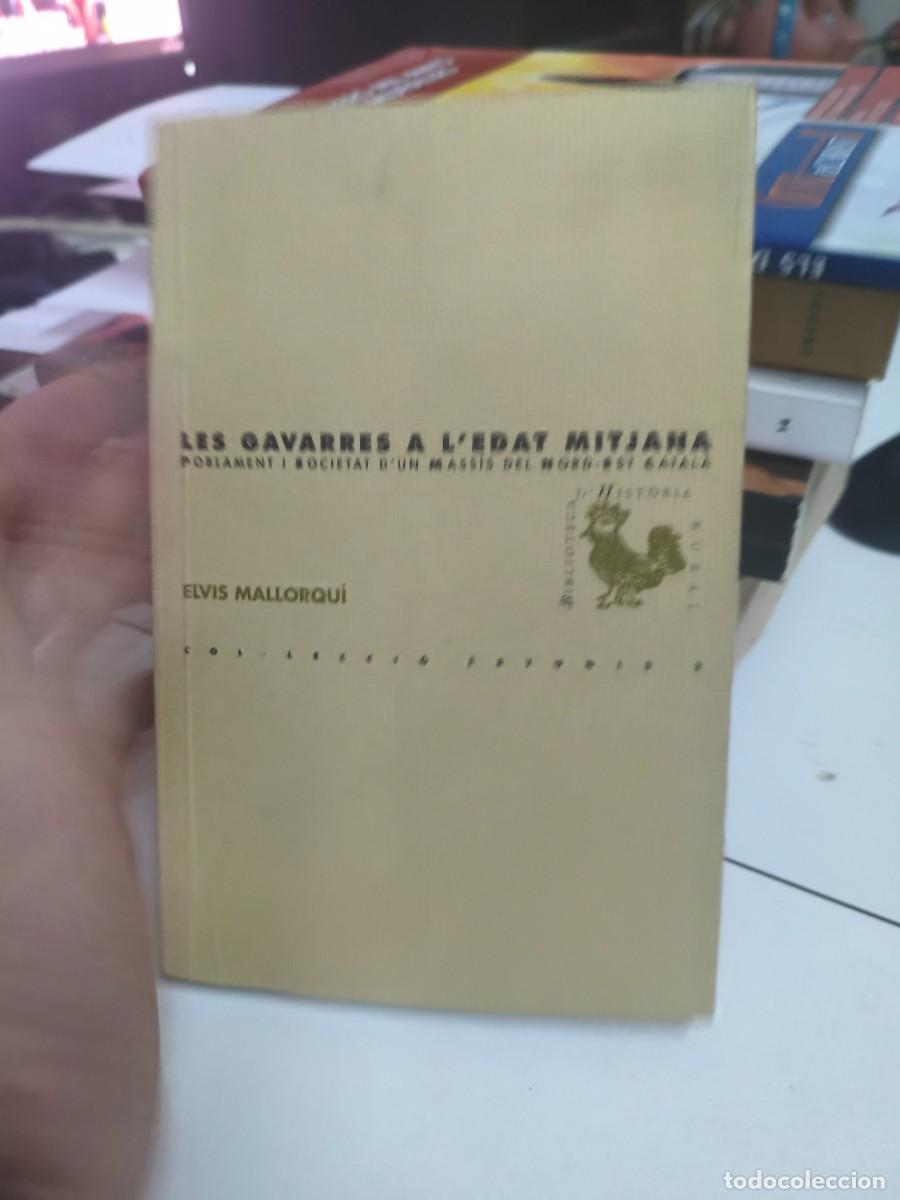 Libros de segunda mano: LES GAVARRES A L'EDAT MITJANA. ELVIS MALLORQUI. POBLAMENT I SOCIETAT D'UN MASSIS DEL NORD-EST CATALA