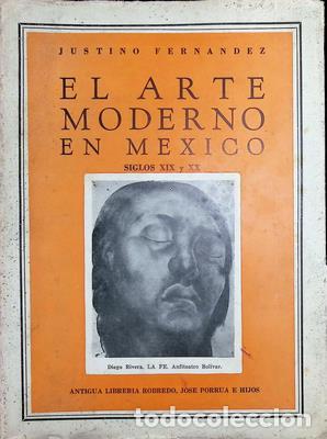 Gebrauchte B&uuml;cher: El arte moderno en Mexico. Siglos XIX y XX - FERNANDEZ, JUSTINO