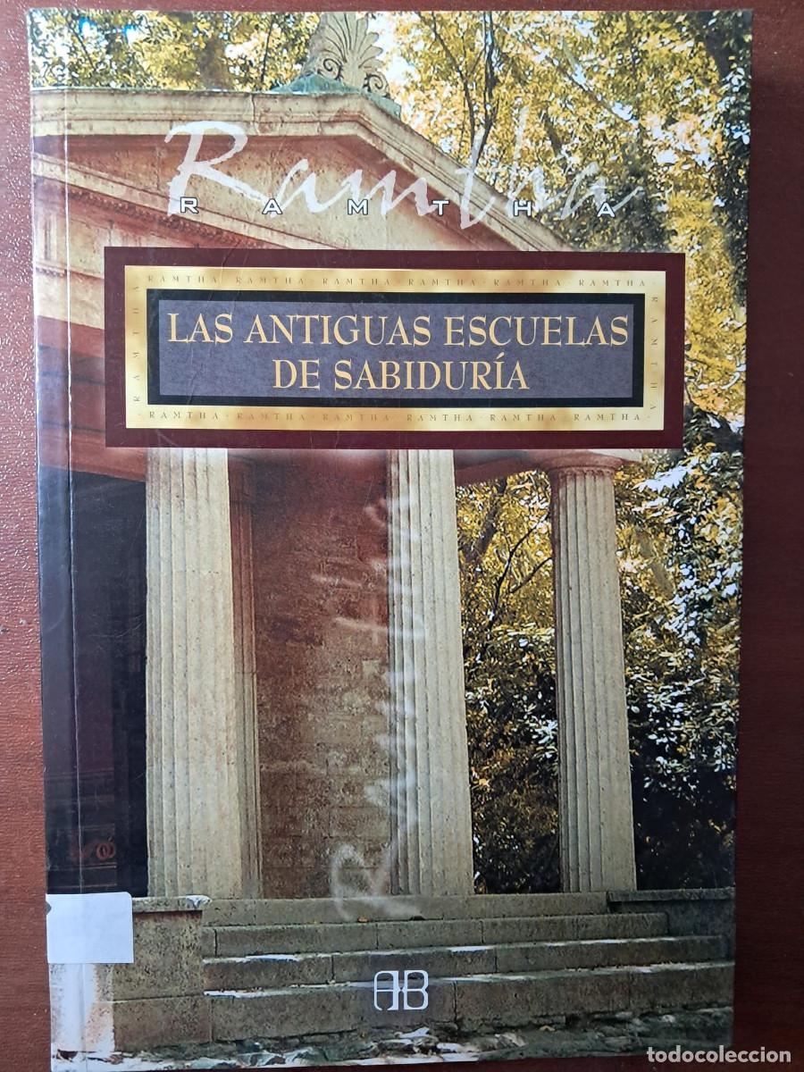 Libros de segunda mano: LAS ANTIGUAS ESCUELAS DE SABIDURIA - RAMTHA