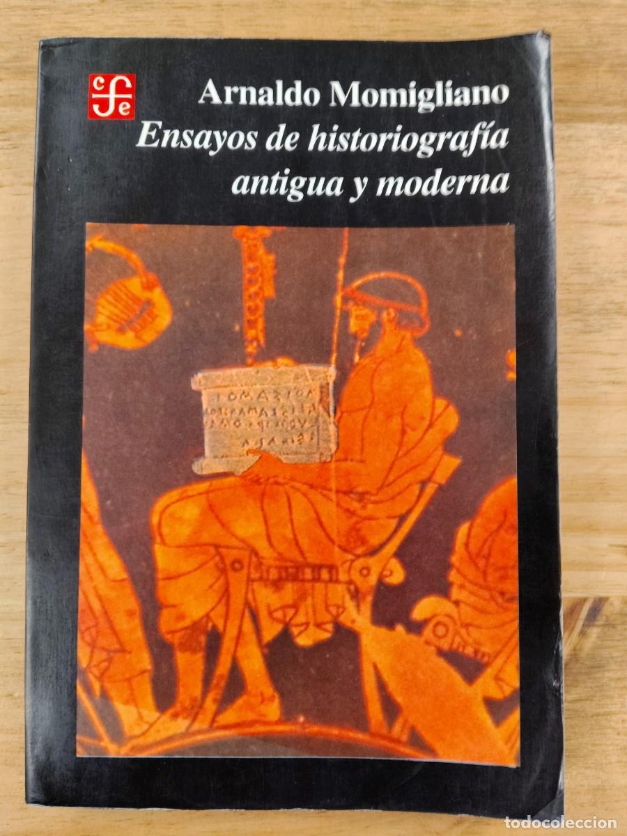 Libros de segunda mano: Ensayos de historiograf&iacute;a antigua y moderna - Arnaldo Momigliano - Fondo de Cultura Econ&oacute;mica, 1993