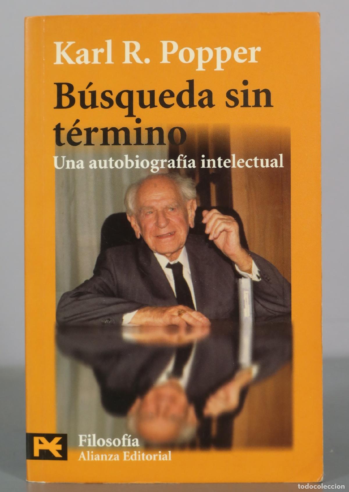 Libros de segunda mano: B&uacute;squeda sin t&eacute;rmino - Una autobiograf&iacute;a intelectual - Karl R. Popper - Alianza Editorial