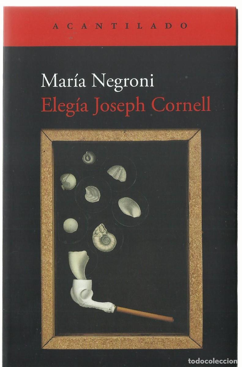 Libros de segunda mano: Maria NEGRONI : Eleg&iacute;a Joseph Cornell. (Cuadernos del Acantilado, 2026)