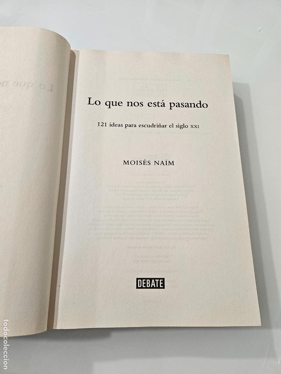 Libros de segunda mano: Lo que nos est&aacute; pasando | Naim, Moises | Editorial Debate, 2024 - Foto 3