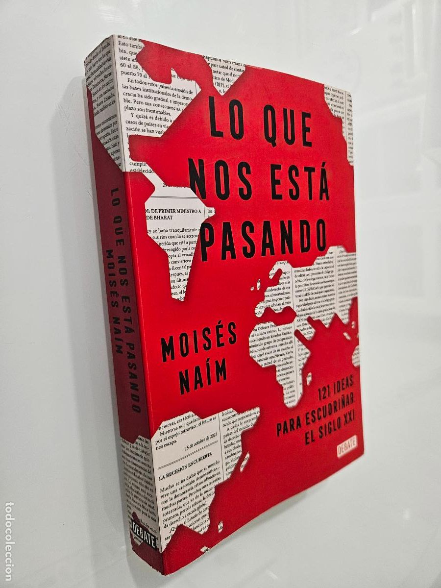 Libros de segunda mano: Lo que nos est&aacute; pasando | Naim, Moises | Editorial Debate, 2024 - Foto 1
