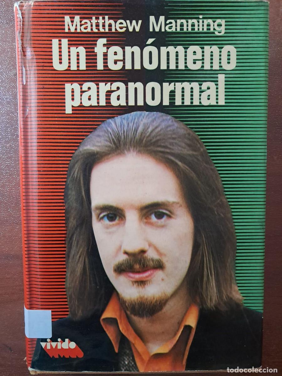 Libros de segunda mano: UN FENOMENO PARANORMAL - MATTHEW MANNING - Foto 1