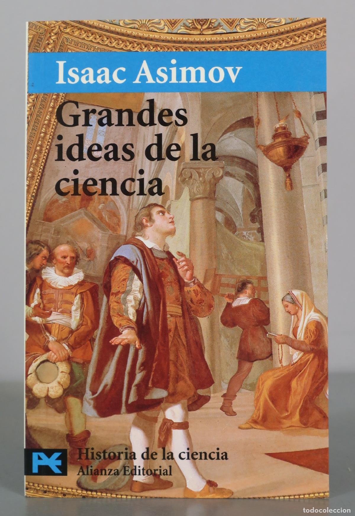 Libros de segunda mano: Grandes ideas de la ciencia - Isaac Asimov - Alianza Editorial
