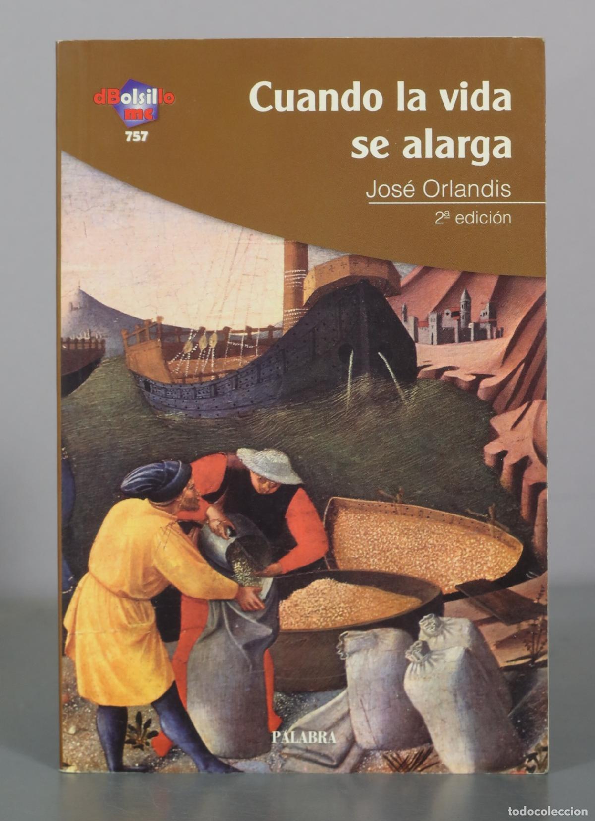Libros de segunda mano: Cuando la vida se alarga - Jos&eacute; Orlandis - 2&ordf; edici&oacute;n - Ediciones Palabra