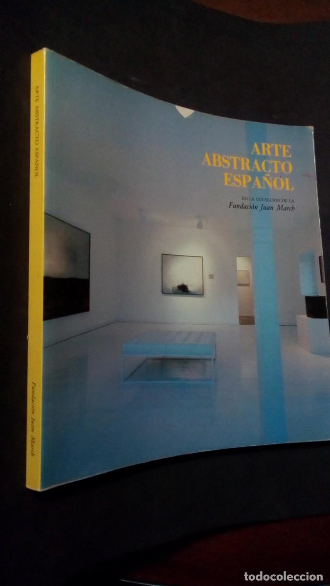 Libros de segunda mano: ARTE ABSTRACTO ESPA&Ntilde;OL EN LA COLECCI&Oacute;N DE LA FUNDACI&Oacute;N JUAN MARCH (1983)-BUEN ESTADO