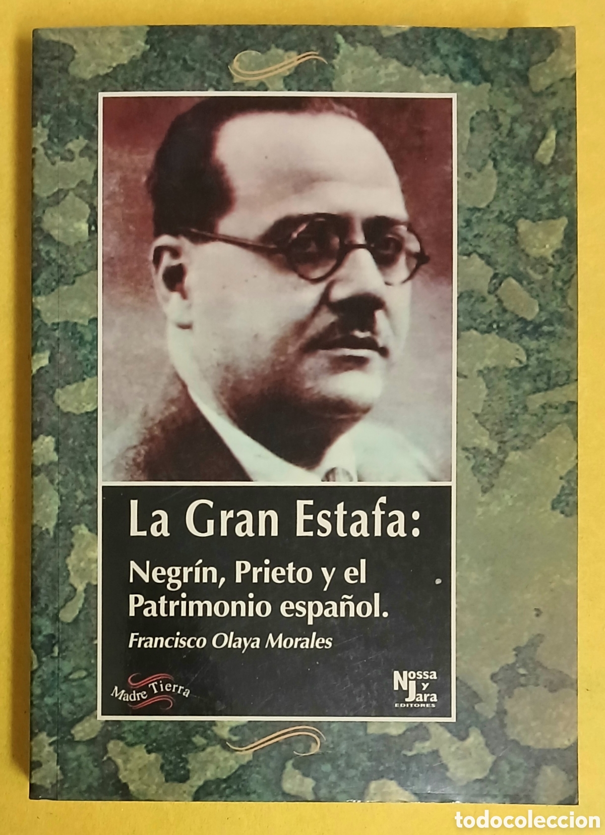Gebrauchte B&uuml;cher: La gran estafa: Negrin, Prieto y el Patrimonio Espa&ntilde;ol