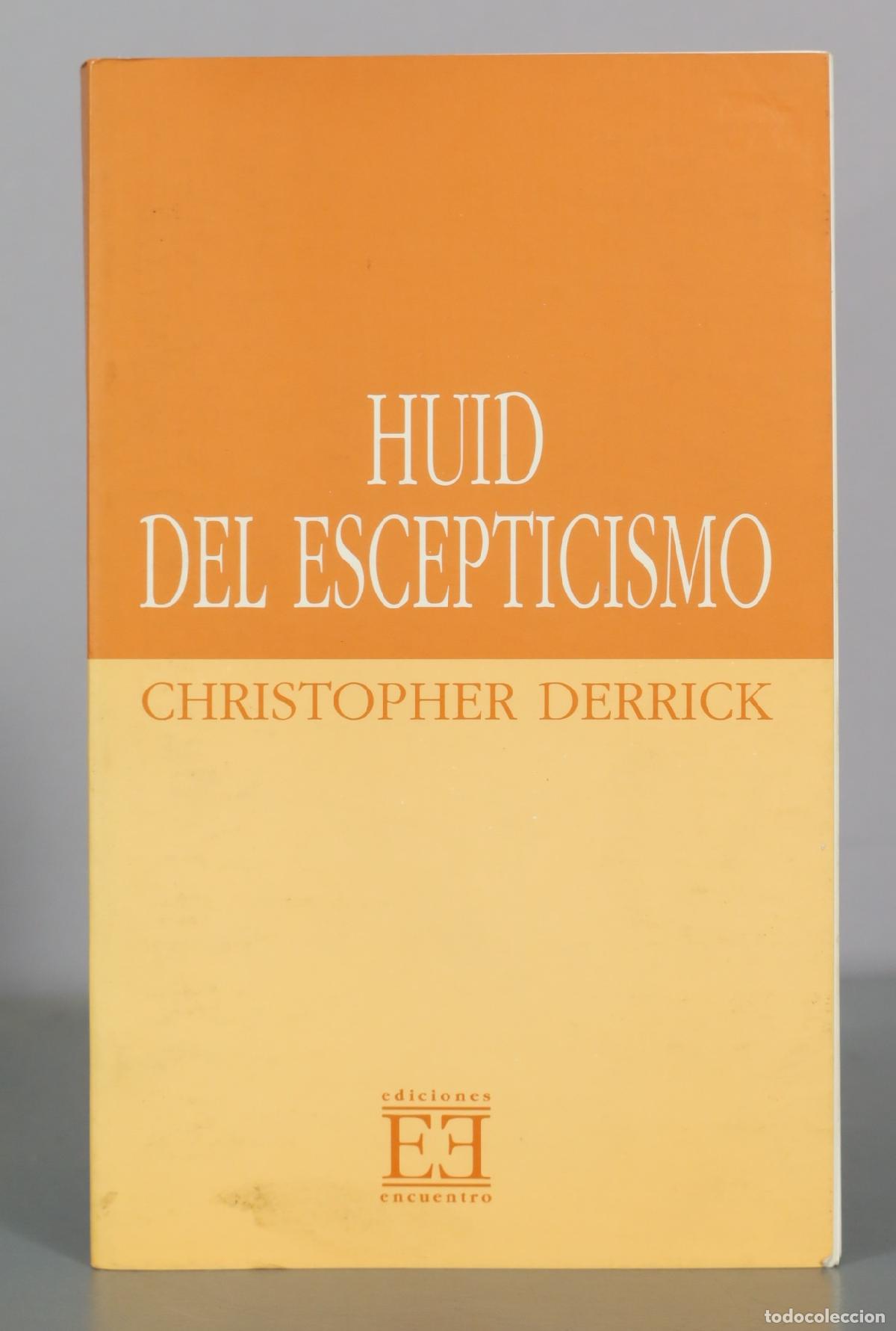 Libros de segunda mano: Huid del escepticismo - Christopher Derrick - Ediciones Encuentro - Foto 1