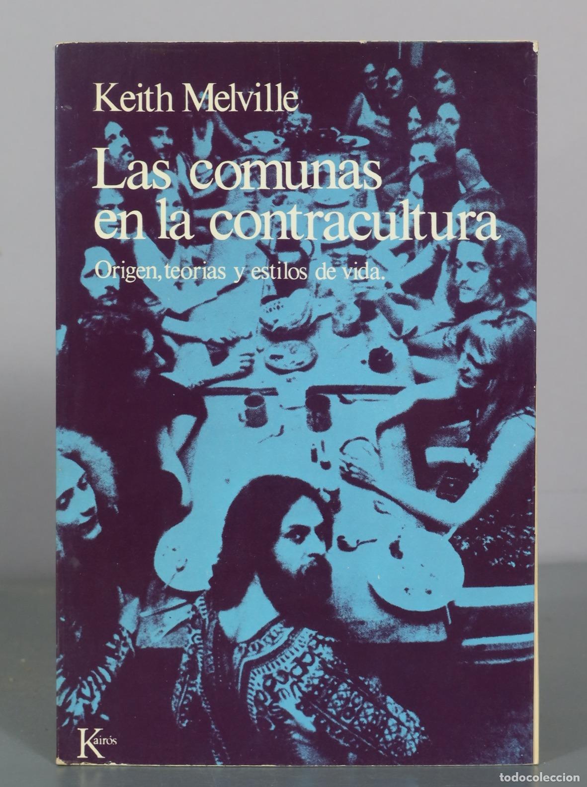 Libros de segunda mano: Las comunas en la contracultura - Keith Melville - Editorial Kair&oacute;s
