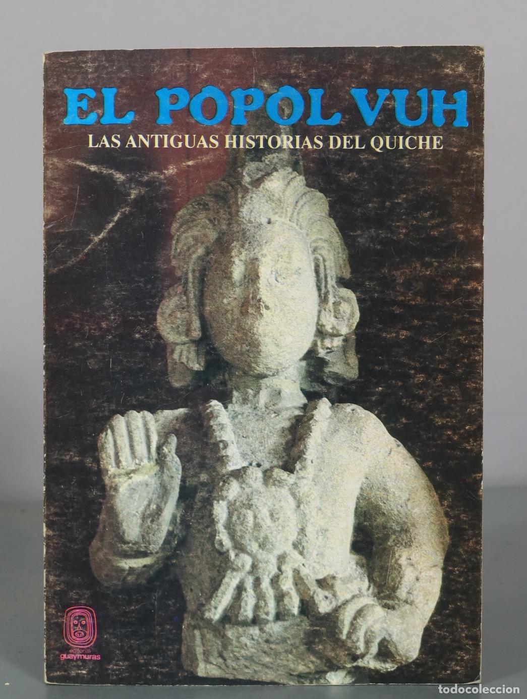 Libros de segunda mano: El Popol Vuh - Las Antiguas Historias del Quiche - Editorial Guaymuras