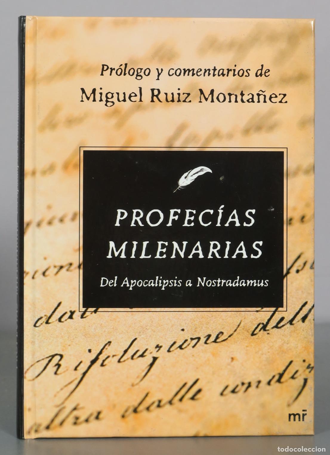 Libros de segunda mano: Profec&iacute;as Milenarias - Del Apocalipsis a Nostradamus - Miguel Ruiz Monta&ntilde;ez - Ediciones Mart&iacute;nez