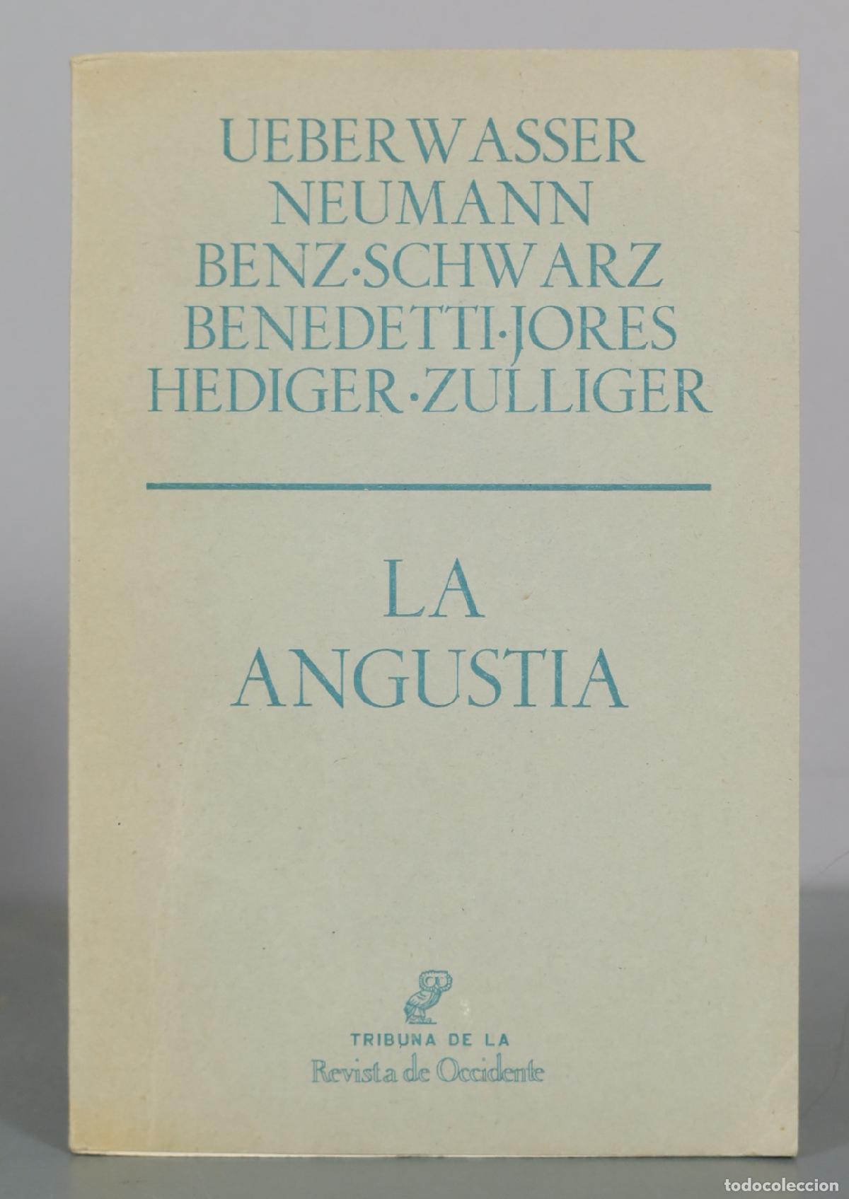 Libros de segunda mano: La Angustia - Ueberwasser, Neumann, Benz, Schwarz, Benedetti, Jores, Hediger, Zulliger - Revista de