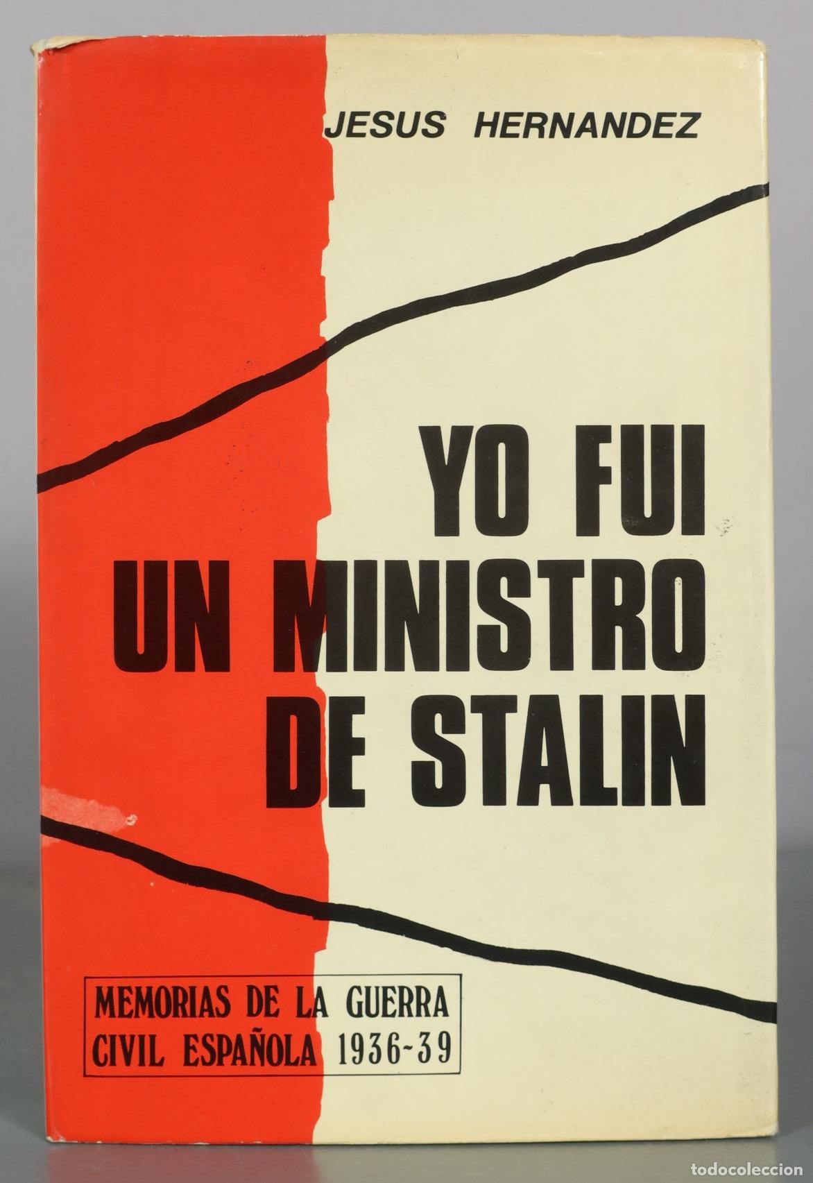 Libros de segunda mano: Yo fui un ministro de Stalin - Jesus Hernandez - g. del toro. editor