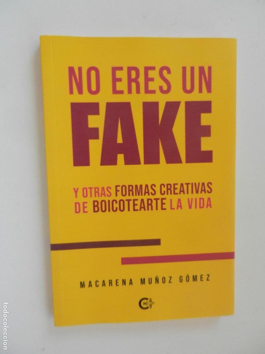 Libros de segunda mano: NO ERES UN FAKE - Y OOTRAS FORMAS CREATIVAS DE BOICOTEARTE - MACARENA MU&Ntilde;OZ - CALIGRAMA 2025