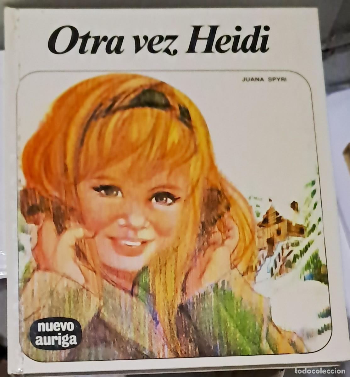 Libros de segunda mano: Otra vez Heidi de Juana Spyri. AFHA, colecci&oacute;n Nuevo Auriga 1976