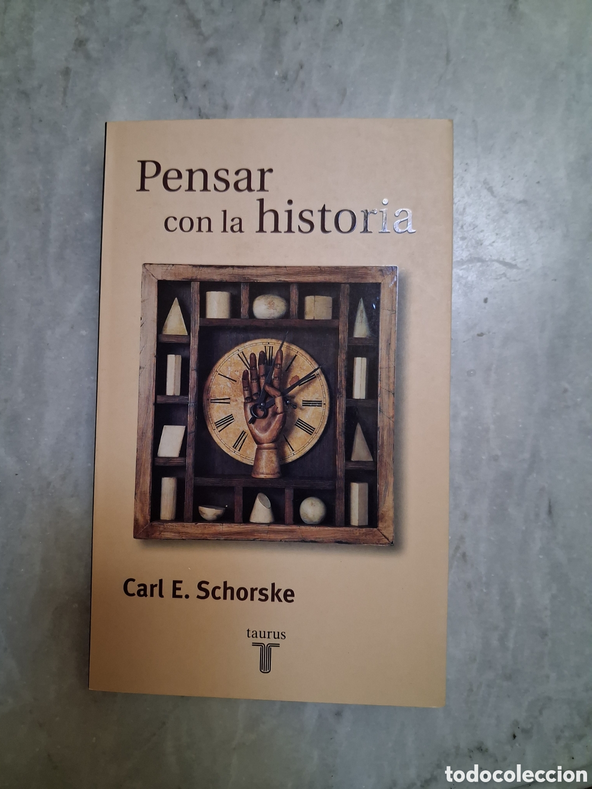 Libros de segunda mano: Pensar con la historia, Carl F. Schorske
