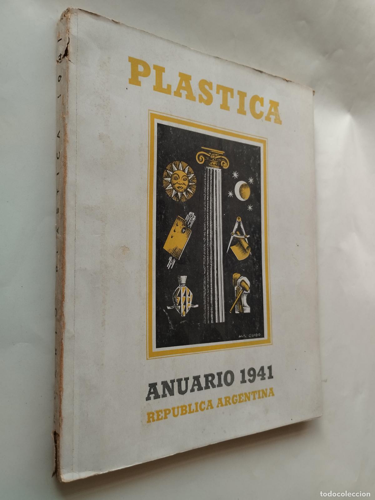 Libros de segunda mano: PL&Aacute;STICA: ANUARIO 1941 - REP&Uacute;BLICA ARGENTINA - ALFREDO GUIDO / VARIOS - Alfredo Guido / Adolfo Bello