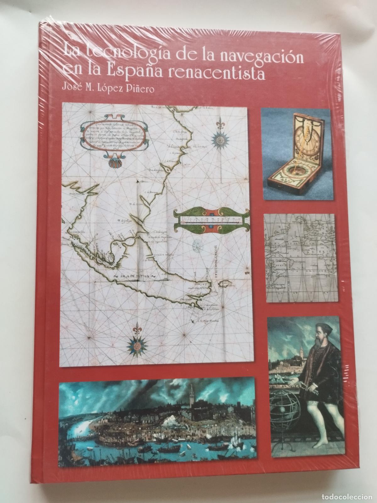 Livros em segunda m&atilde;o: LA TECNOLOG&Iacute;A DE LA NAVEGACI&Oacute;N EN LA ESPA&Ntilde;A RENACENTISTA - JOS&Eacute; M. L&Oacute;PEZ PI&Ntilde;ERO - Jos&eacute; M. L&oacute;pez Pi&ntilde;e