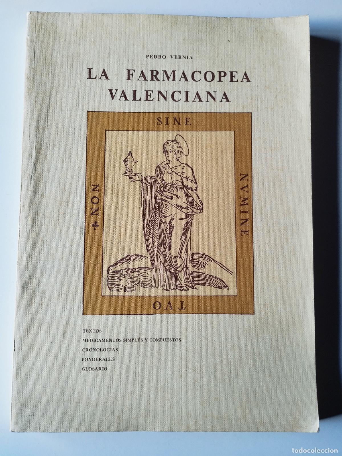 Libros de segunda mano: LA FARMACOPEA VALENCIANA - PEDRO VERNIA - Pedro Vernia