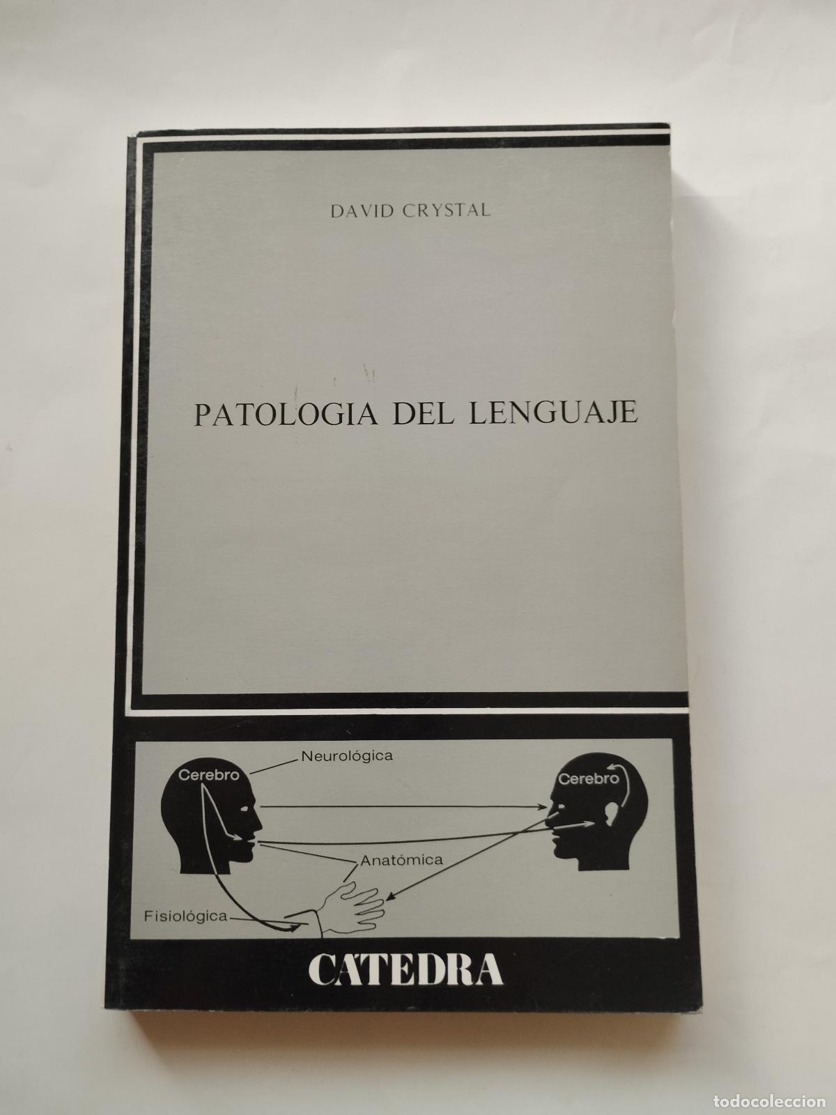 Libros de segunda mano: PATOLOGIA DEL LENGUAJE - DAVID CRYSTAL - David Crystal