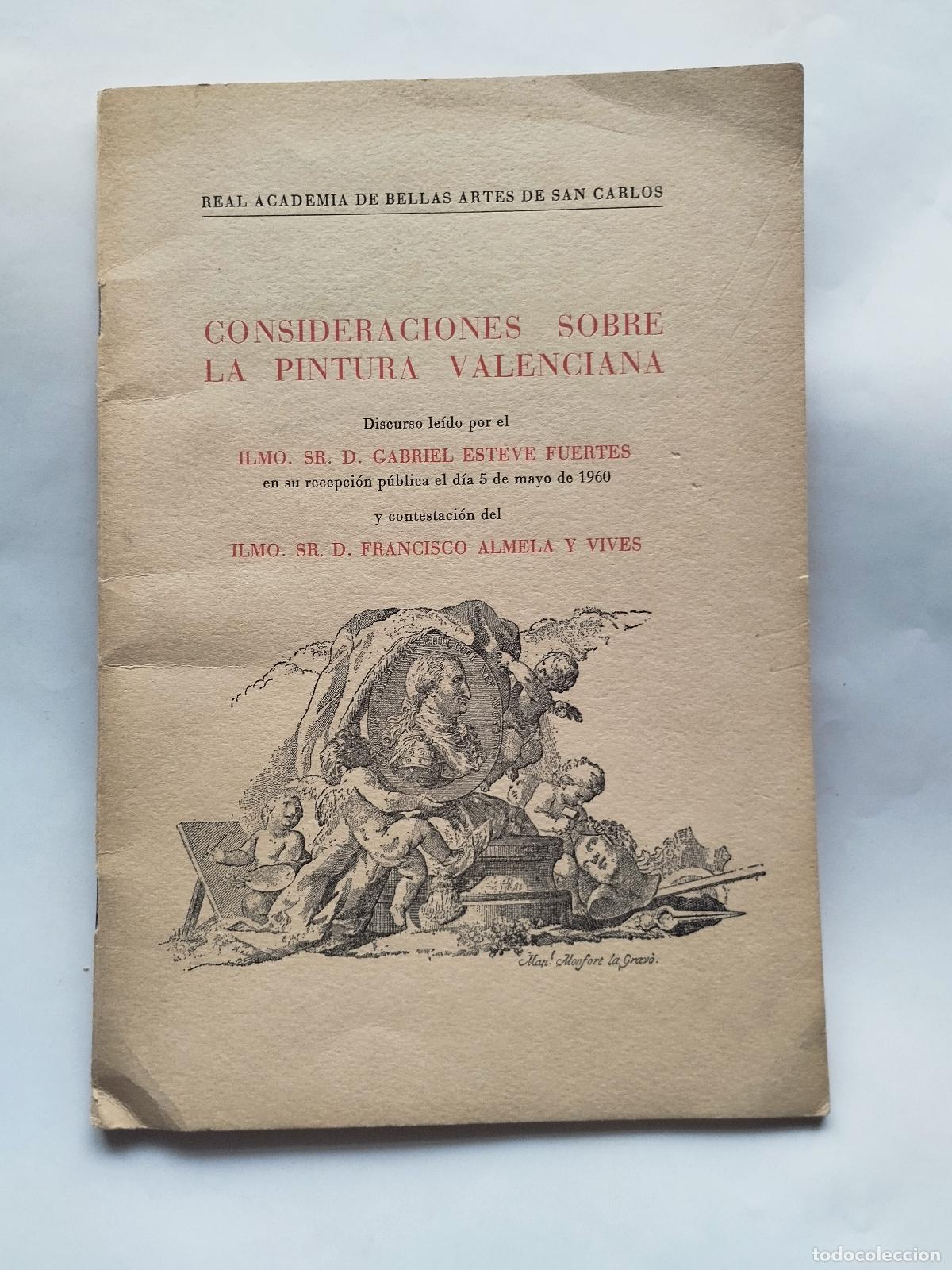 Libros de segunda mano: CONSIDERACIONES SOBRE LA PINTURA VALENCIANA - GABRIEL ESTEVE FUERTES / FRANCISCO ALMELA Y VIVES - Ga