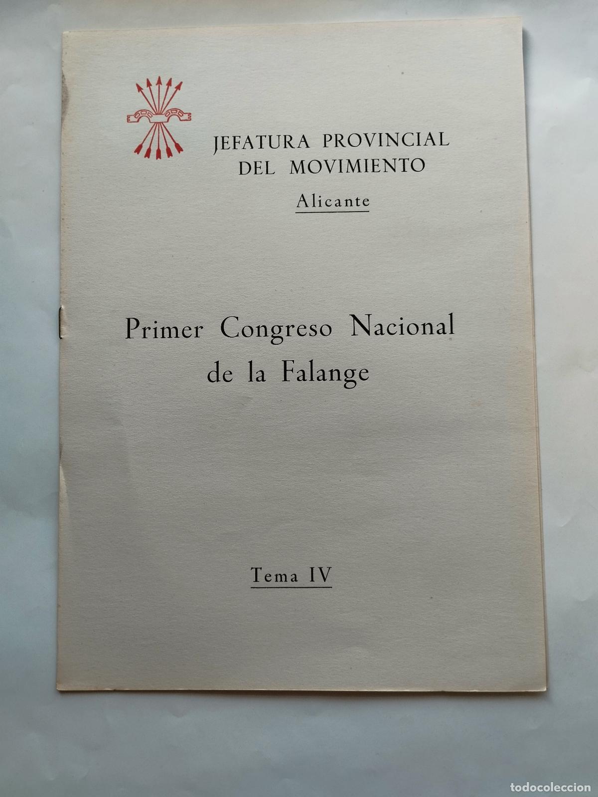 Libros de segunda mano: PRIMER CONGRESO NACIONAL DE LA FALANGE (TEMA IV) - JEFATURA PROVINCIAL DEL MOVIMIENTO ALICANTE - Jef