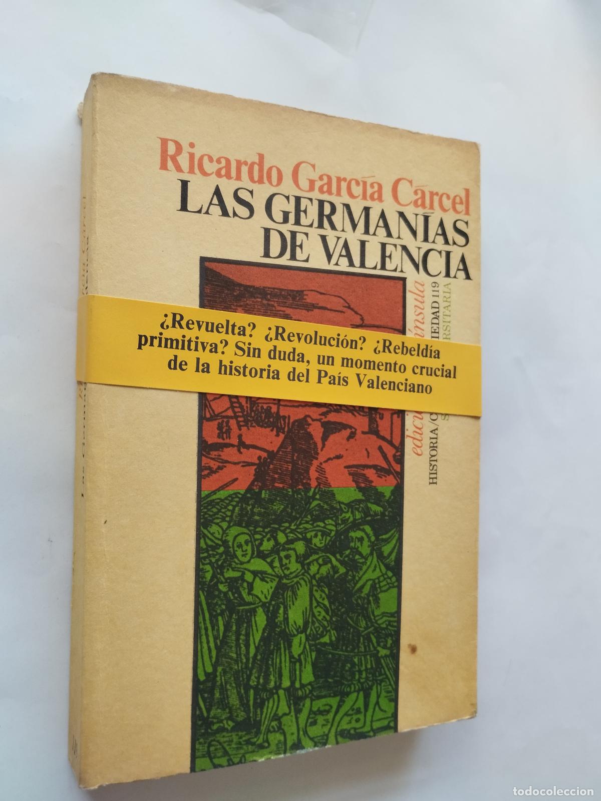 Libros de segunda mano: LAS GERMAN&Iacute;AS DE VALENCIA - RICARDO GARC&Iacute;A C&Aacute;RCEL - Ricardo Garc&iacute;a C&aacute;rcel