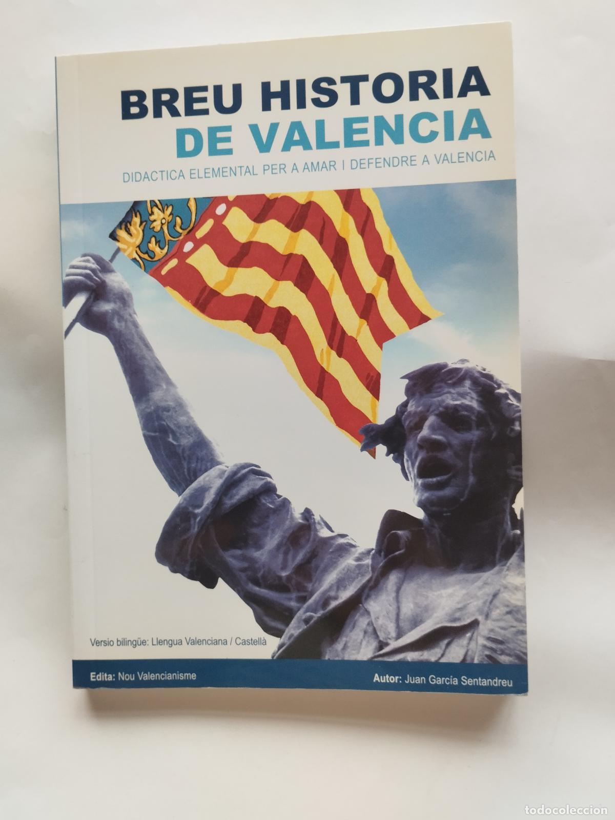 Libros de segunda mano: BREU HISTORIA DE VALENCIA: DIDACTICA ELEMENTAL PER A AMAR I DEFENDRE A VALENCIA - JUAN GARCIA S... -