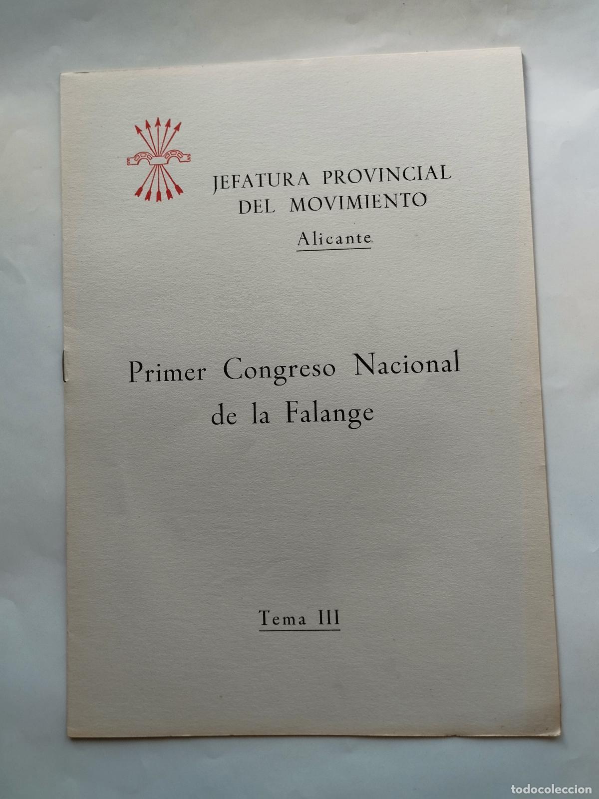 Libros de segunda mano: PRIMER CONGRESO NACIONAL DE LA FALANGE (TEMA III) - JEFATURA PROVINCIAL DEL MOVIMIENTO ALICANTE - Je