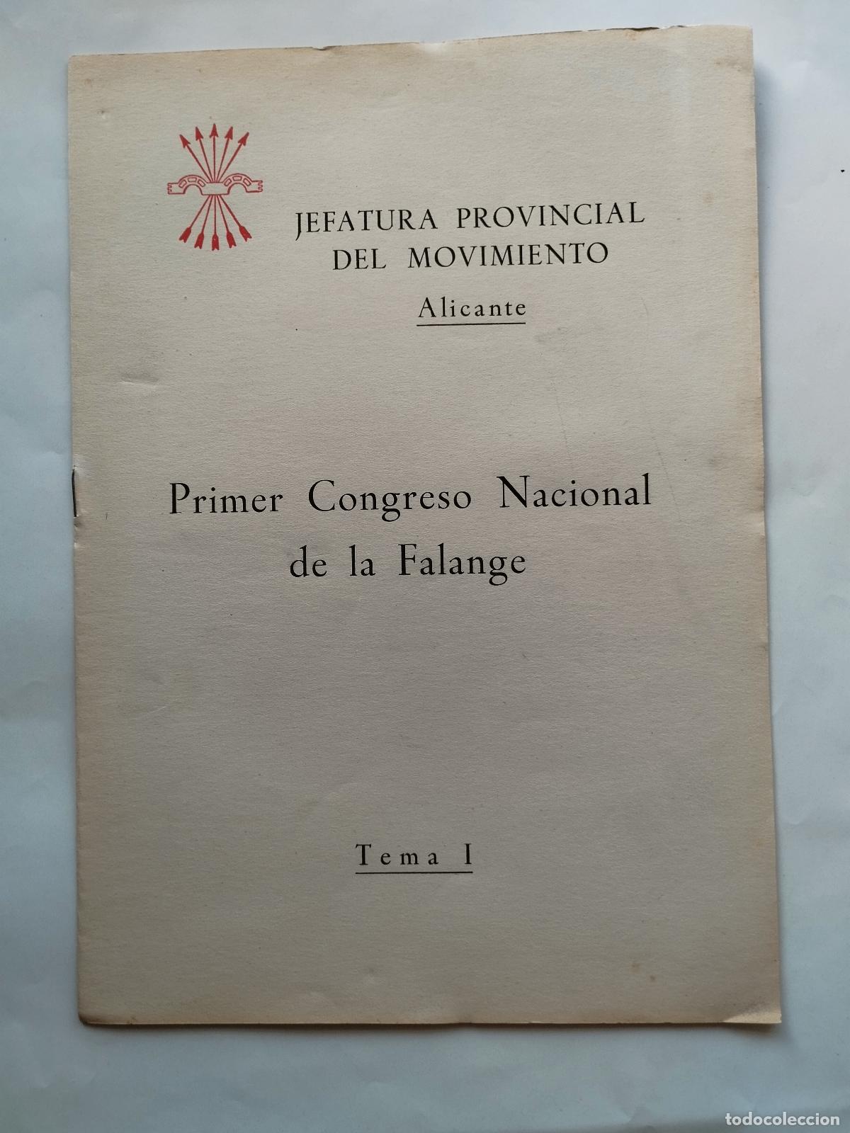 Libros de segunda mano: PRIMER CONGRESO NACIONAL DE LA FALANGE (TEMA I) - JEFATURA PROVINCIAL DEL MOVIMIENTO ALICANTE - Jefa