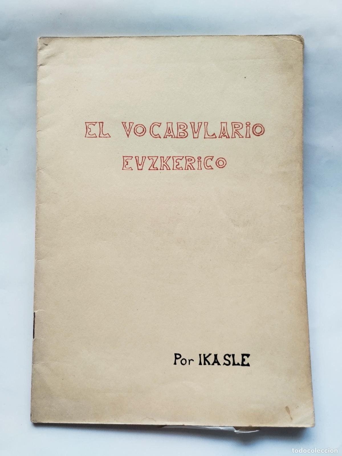 Libros de segunda mano: EL VOCABULARIO EUZK&Eacute;RICO - IKASLE - Ikasle