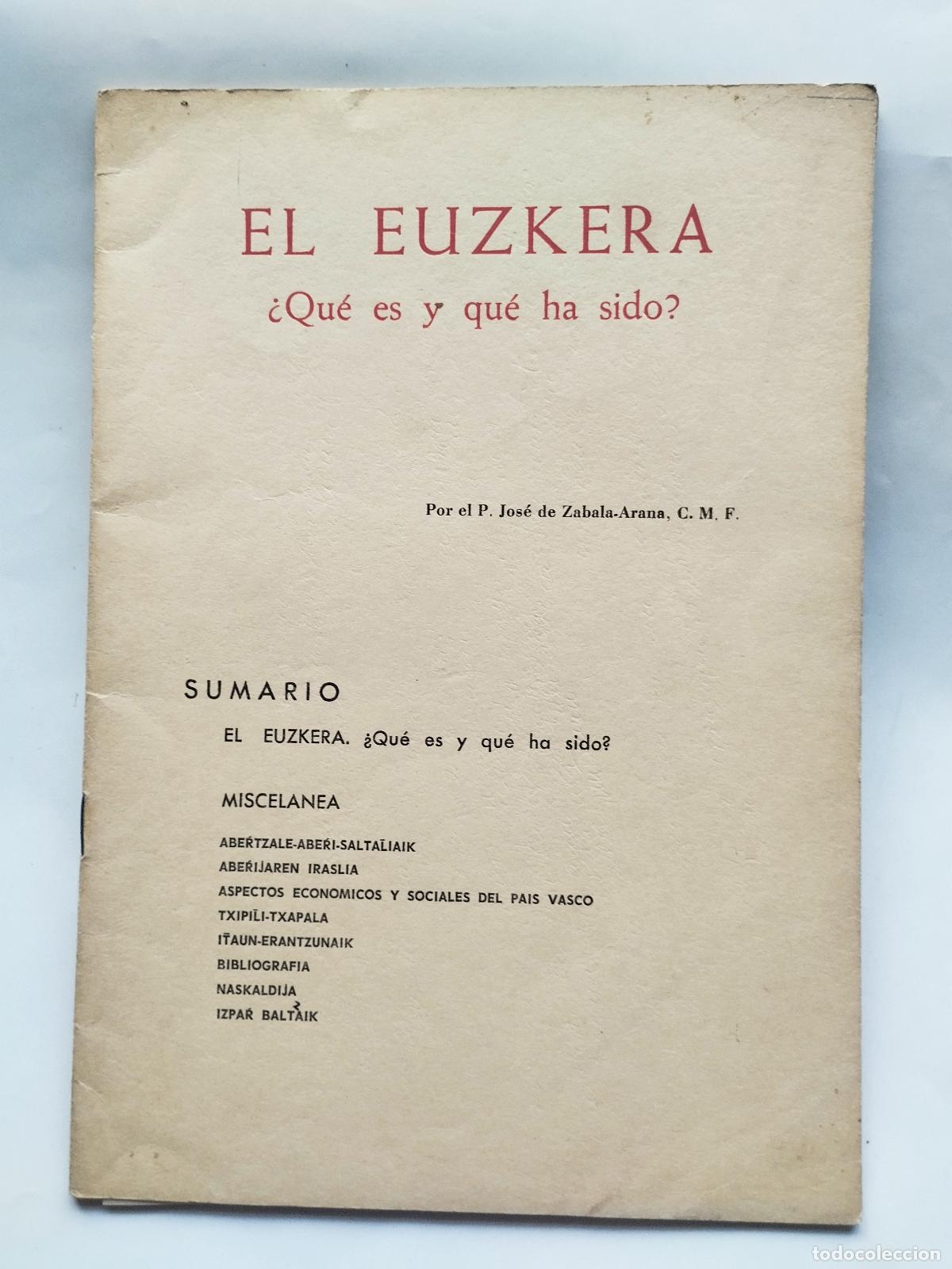 Libros de segunda mano: EL EUZKERA &iquest;QU&Eacute; ES Y QU&Eacute; HA SIDO? - P. JOS&Eacute; DE ZABALA-ARANA, C. M. F. - P. Jos&eacute; de Zabala-Arana, C.