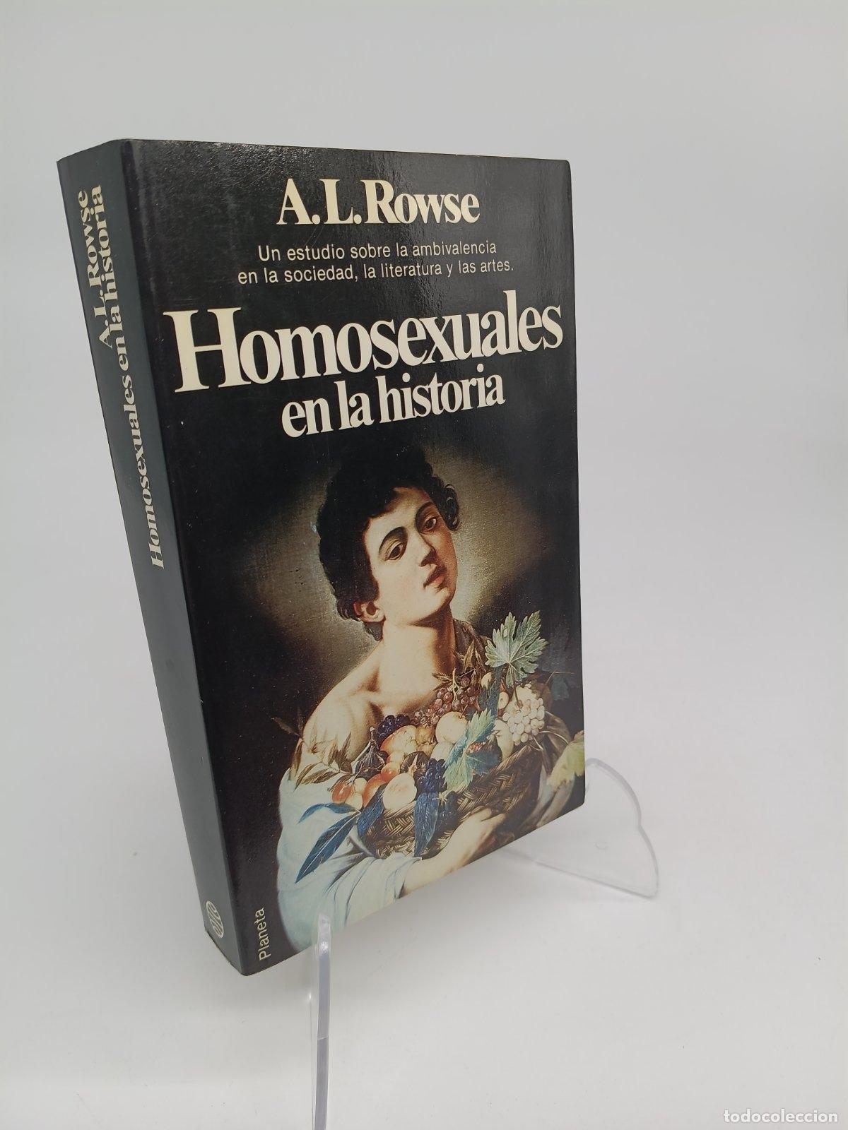 Libros de segunda mano: Homosexuales en la historia | A. L. Rowse | Editorial Planeta | 1981