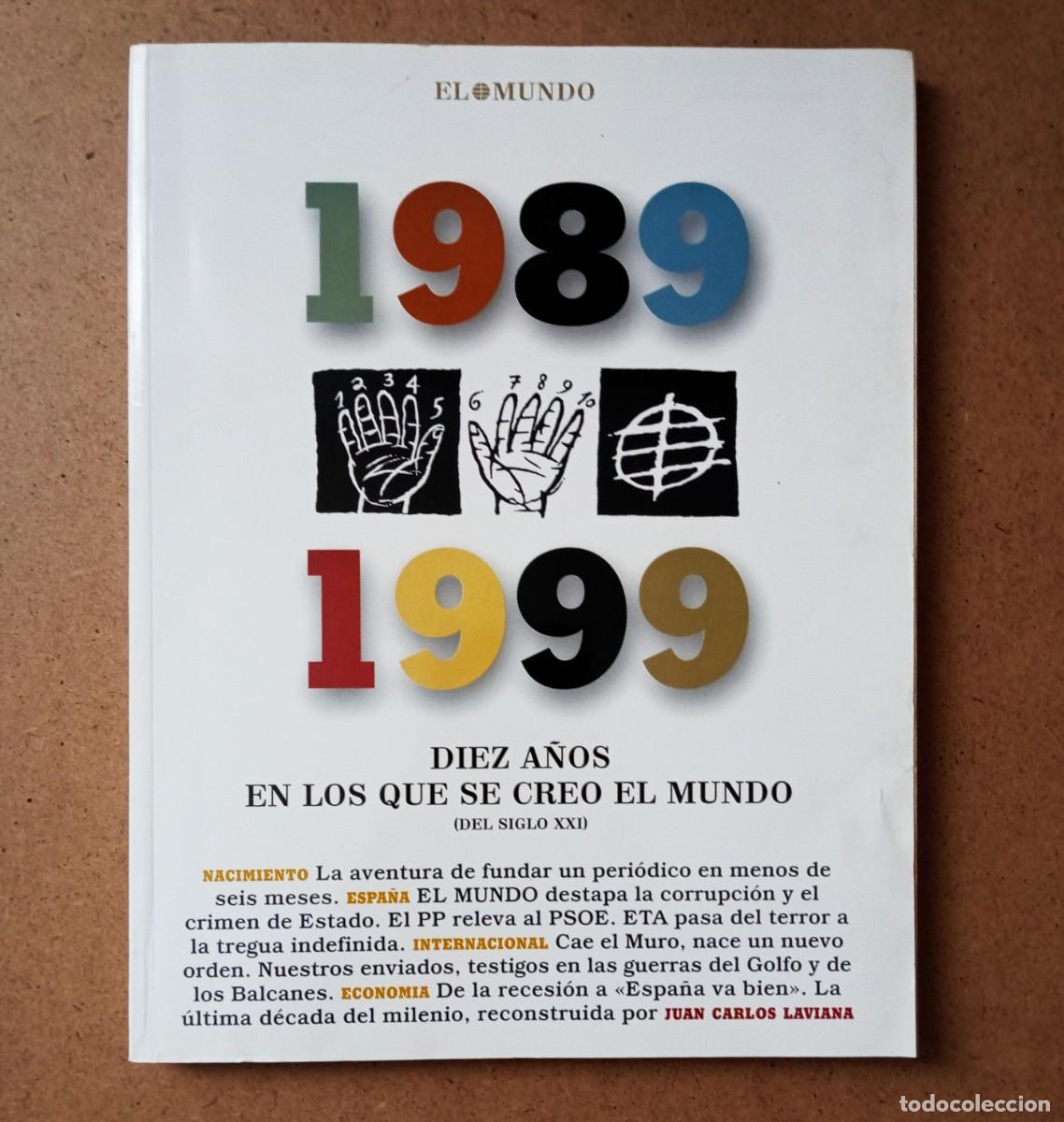 Libros de segunda mano: 1989-1999 /Diez a&ntilde;os en los que se creo el mundo