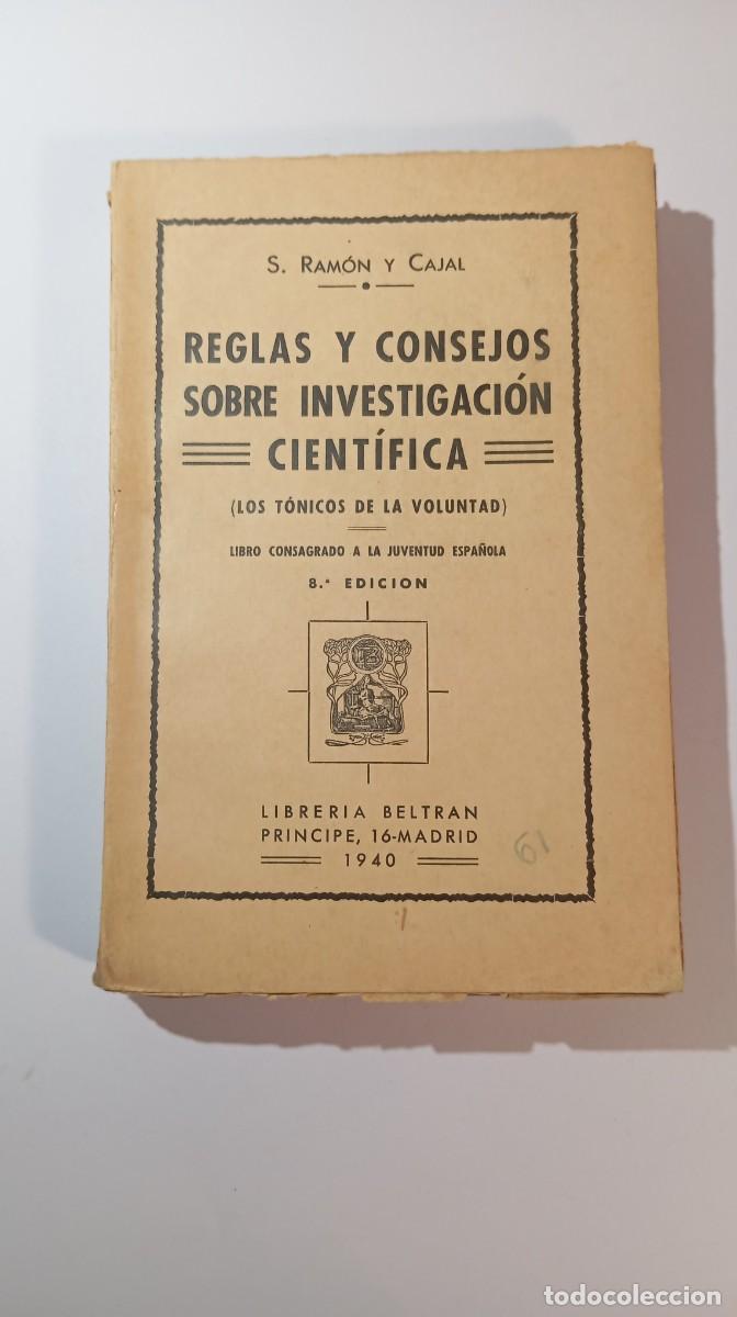 Libros de segunda mano: Reglas y consejos sobre investigaci&oacute;n cient&iacute;fica - S. Ram&oacute;n y Cajal (1940)