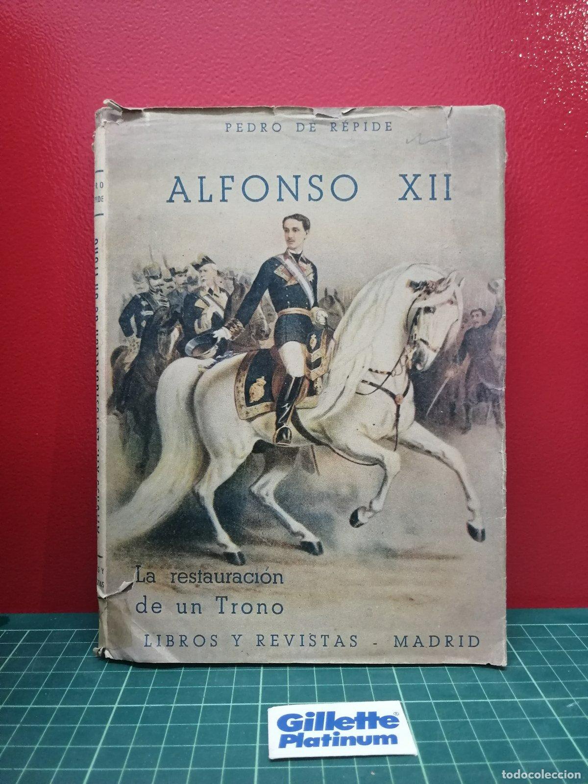 Libros de segunda mano: Alfonso XII. La restauraci&oacute;n de un trono - Pedro de R&eacute;pide