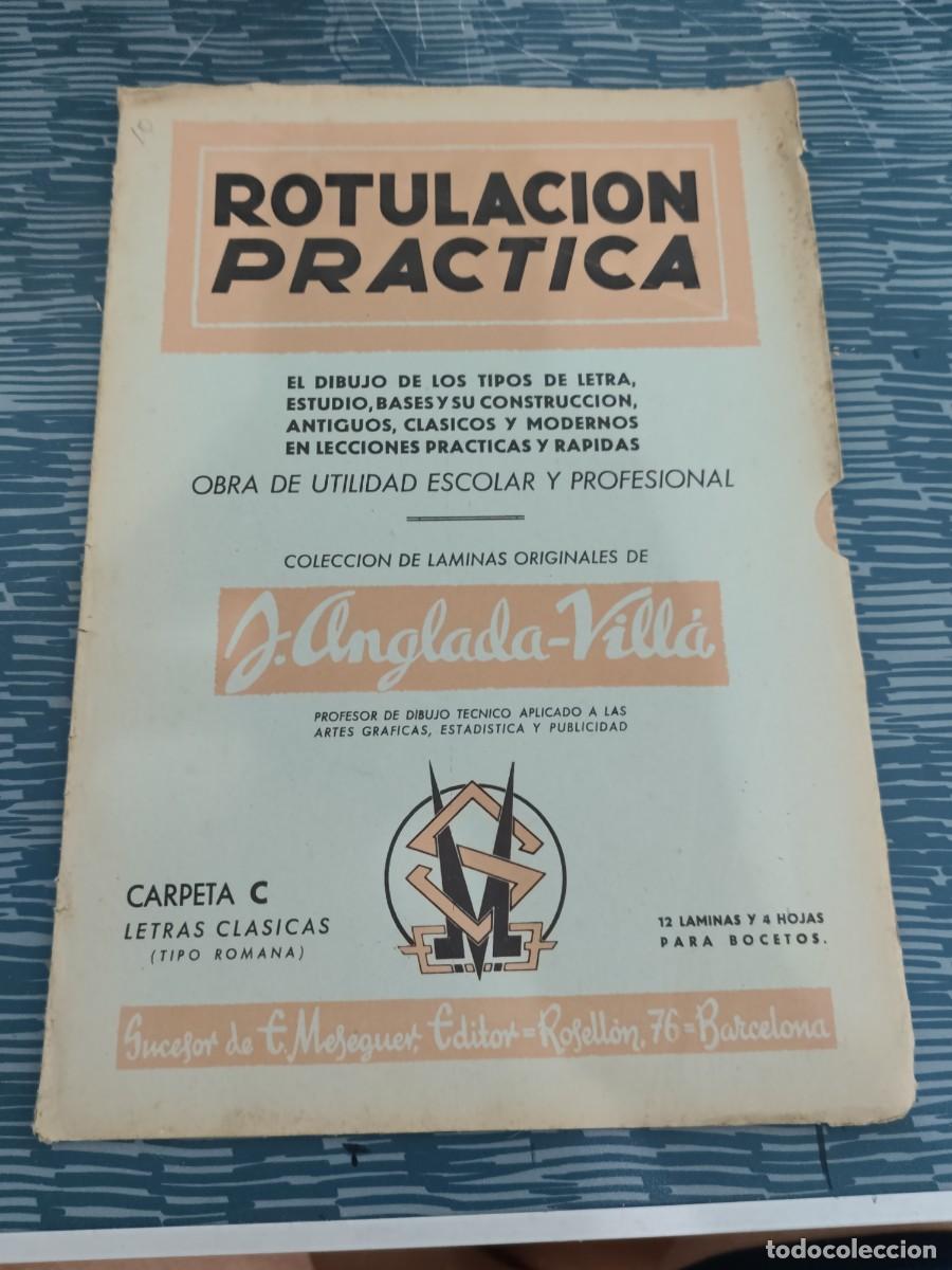 Libros de segunda mano: ROTULACI&Oacute;N PR&Aacute;CTICA,OBRA DE UTILIDAD ESCOLAR Y PROFESIONAL,CARPETA C,LETRAS CLASICAS,LEER,VER FOTOS.