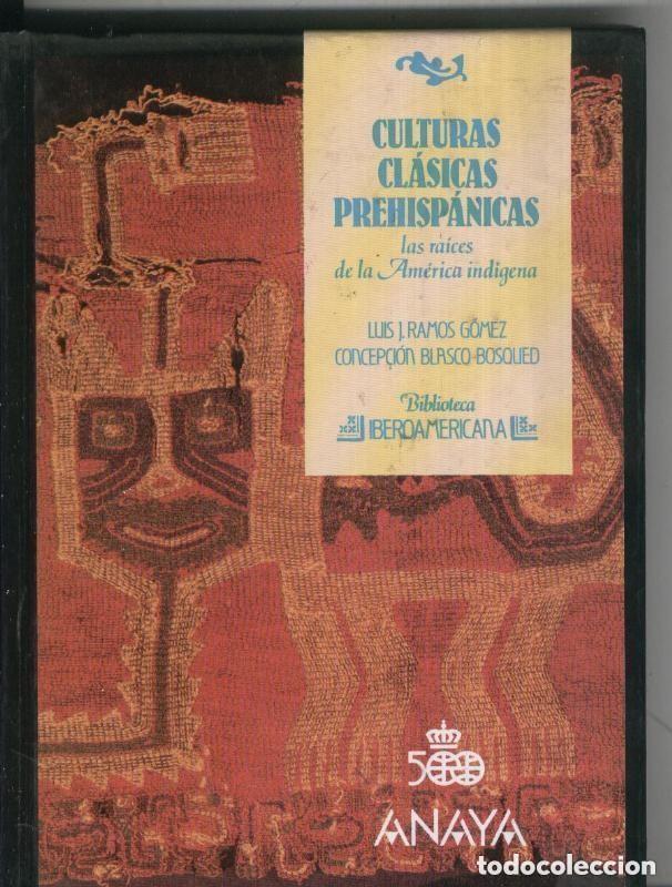 Libros de segunda mano: Culturas cl&aacute;sicas prehisp&aacute;nicas - BIBLIOTECA IBEROAMERICANA N&ordm; 22 - ANAYA - Ramos-G&oacute;mez