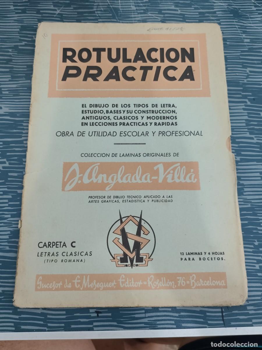 Libros de segunda mano: ROTULACI&Oacute;N PR&Aacute;CTICA,OBRA DE UTILIDAD ESCOLAR Y PROFESIONAL,CARPETA C,LETRAS CLASICAS,LEER, FOTOS.