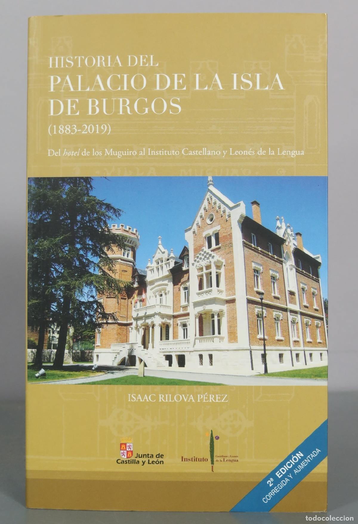 Libros de segunda mano: Historia del Palacio de la Isla de Burgos - Isaac Rilova P&eacute;rez - Instituto Castellano y Leon&eacute;s de la