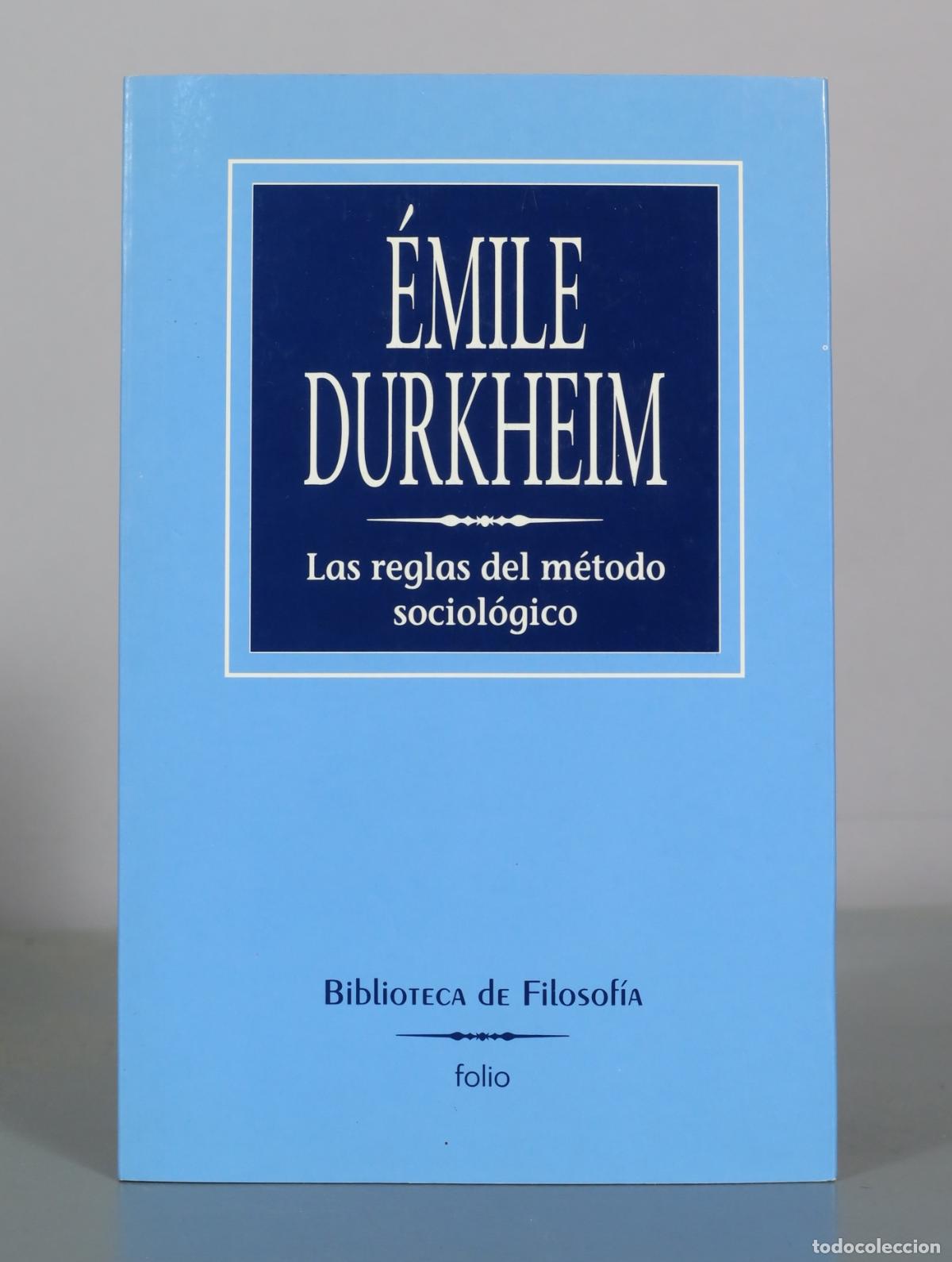 Libros de segunda mano: Las reglas del m&eacute;todo sociol&oacute;gico - &Eacute;mile Durkheim - Folio