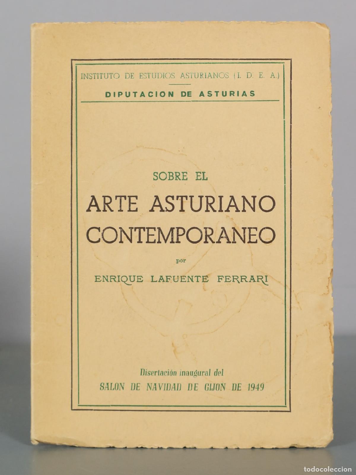 Libros de segunda mano: Sobre el arte asturiano contemporaneo - Enrique Lafuente Ferrari - Instituto de Estudios Asturianos