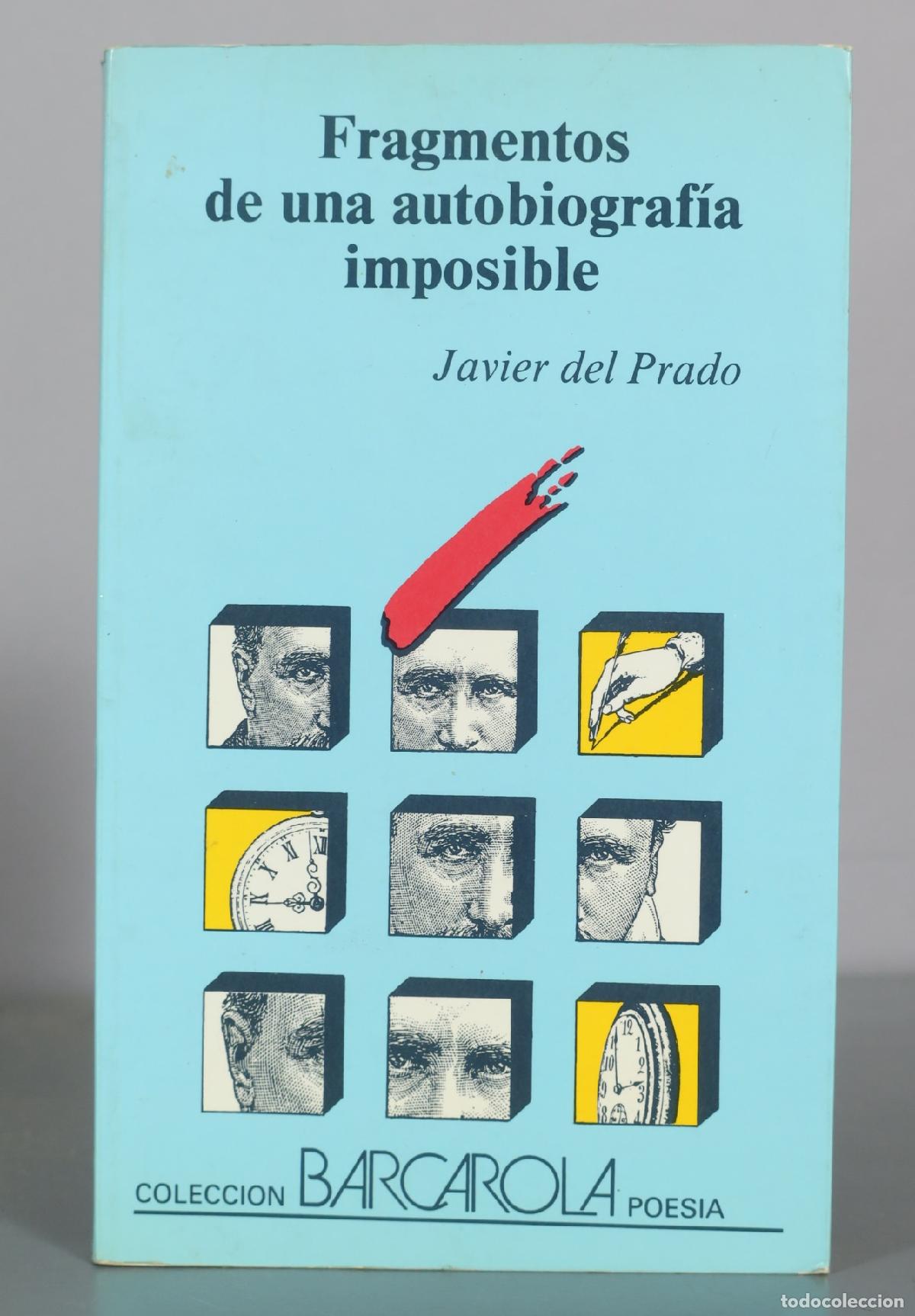 Libros de segunda mano: Fragmentos de una autobiografia imposible - Javier del Prado