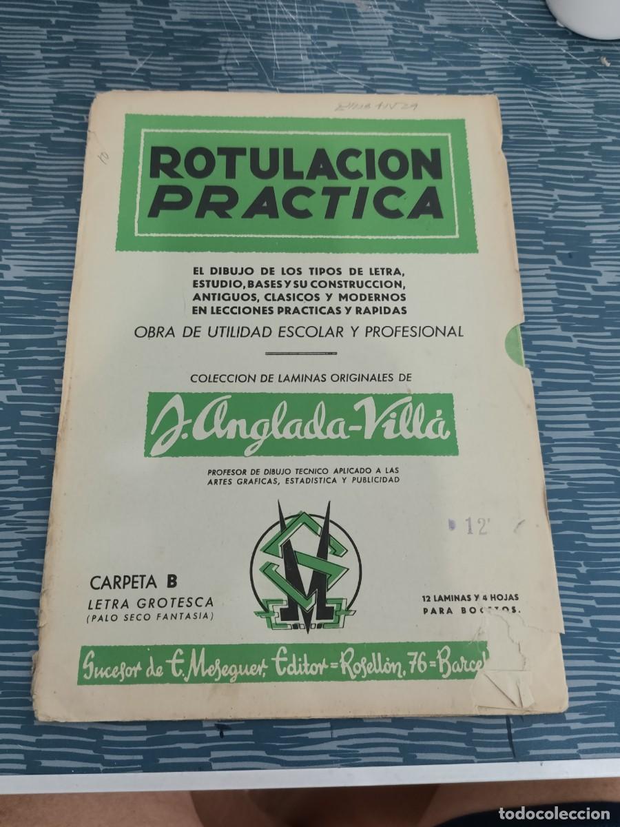 Libros de segunda mano: ROTULACI&Oacute;N PR&Aacute;CTICA,OBRA DE UTILIDAD ESCOLAR Y PROFESIONAL,CARPETA B,LETRA GROTESCA,LEER, FOTOS.