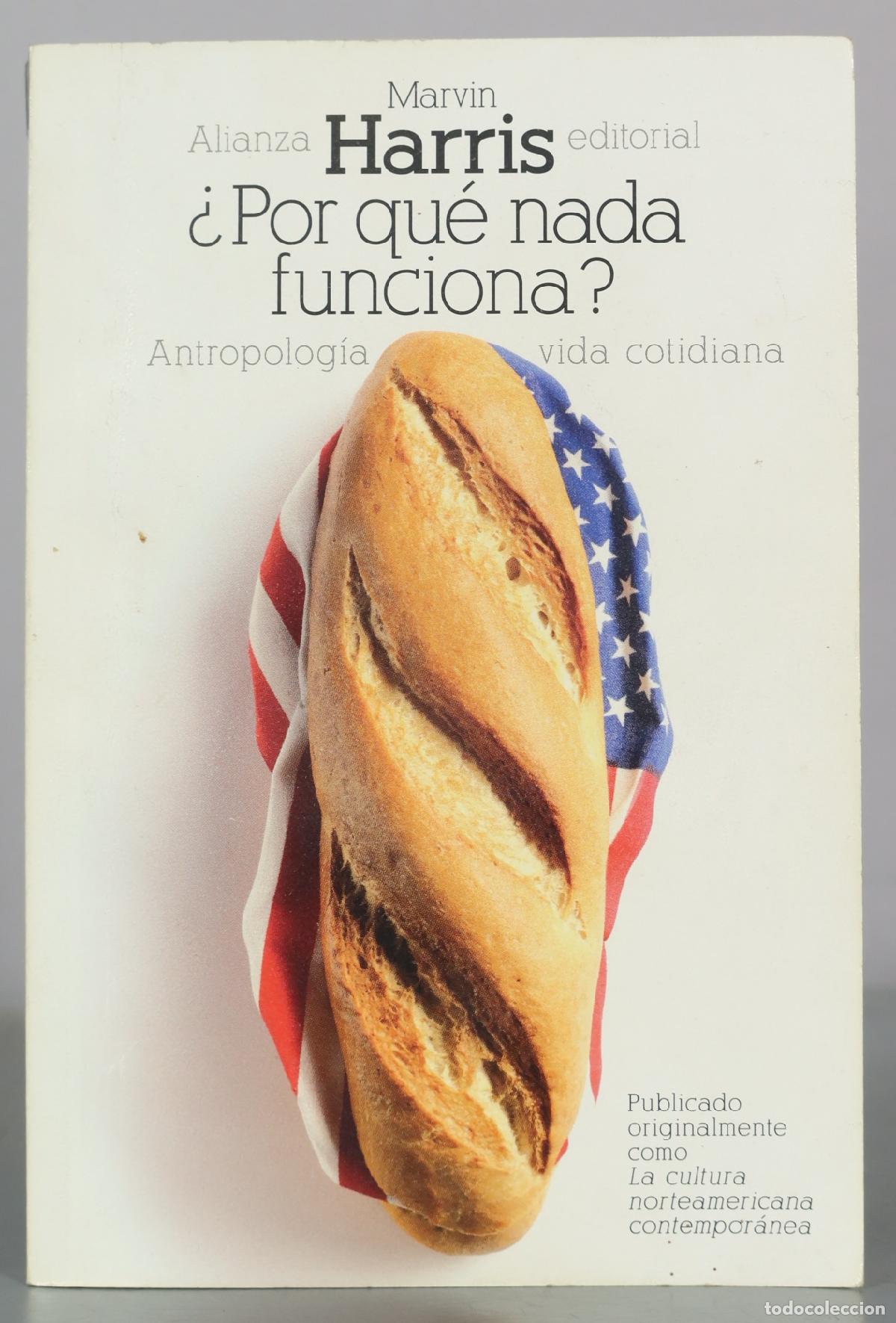 Libros de segunda mano: &iquest;Por qu&eacute; nada funciona? - Marvin Harris - Alianza Editorial
